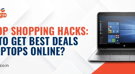 How to Get Best Deals on Laptops Online