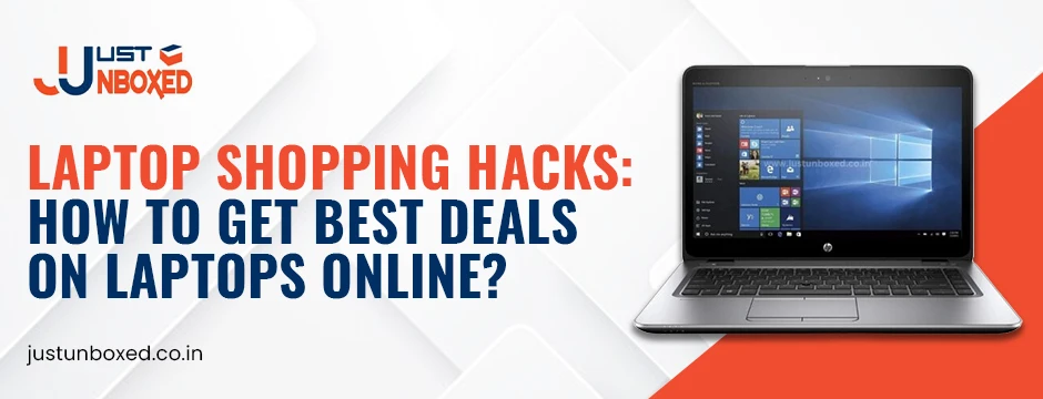 How to Get Best Deals on Laptops Online