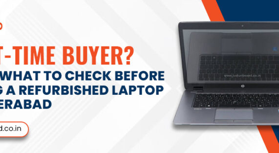 First-Time Buyer_ Here's What to Check Before Buying a Refurbished Laptop in Hyderabad