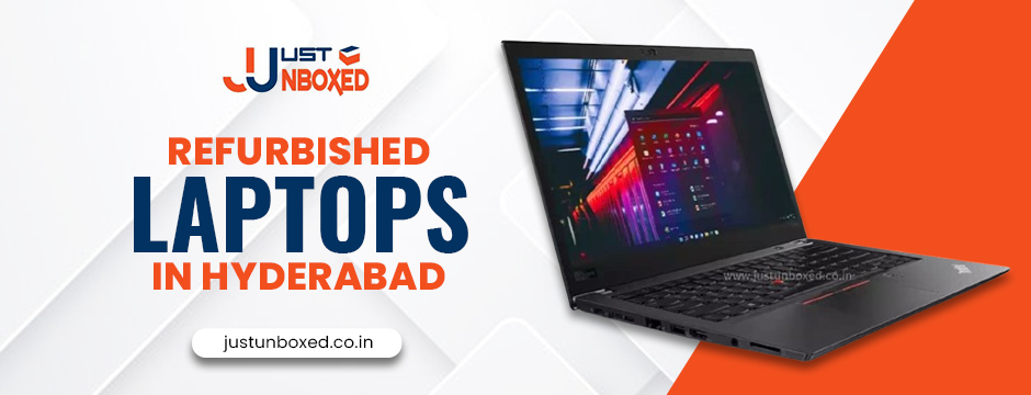 Buying Refurbished Laptops in Hyderabad